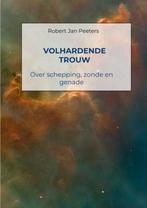 9789403668925 Volhardende trouw Robert Jan Peeters, Boeken, Verzenden, Nieuw, Robert Jan Peeters