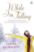 While Im Falling 9780141031545 Laura Moriarty, Verzenden, Gelezen, Laura Moriarty