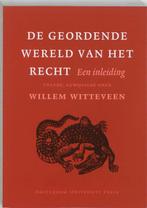 De geordende wereld van het recht 9789053564868 W. Witteveen, Verzenden, Gelezen, W. Witteveen