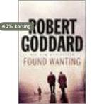 Found Wanting 9780593060247 Robert Goddard, Boeken, Verzenden, Gelezen, Robert Goddard