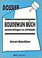 Dossier: boudewijn buch. 9789070282301 G. Boterblom, Verzenden, Zo goed als nieuw, G. Boterblom