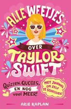 Alle weetjes over Taylor Swift 9789026172823 Arie Kaplan, Boeken, Verzenden, Zo goed als nieuw, Arie Kaplan