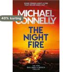 The Night Fire 9781409186045 Michael Connelly, Boeken, Verzenden, Zo goed als nieuw, Michael Connelly