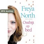 ONTBIJT OP BED 9789022549810 Freya North, Boeken, Verzenden, Gelezen, Freya North
