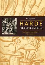 Harde heelmeesters 9789057305436 A.E. Leuftink, Verzenden, Gelezen, A.E. Leuftink