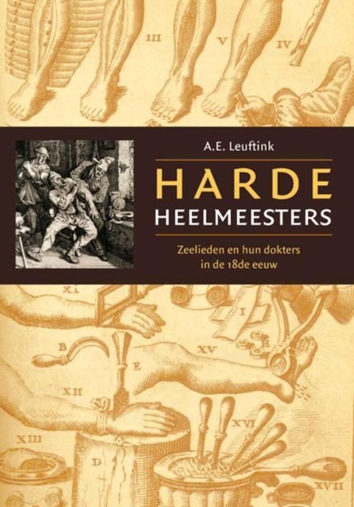 Harde heelmeesters 9789057305436 A.E. Leuftink, Boeken, Wetenschap, Gelezen, Verzenden