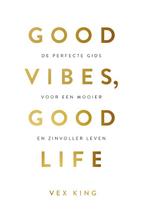 Good vibes, good life 9789021574776 Vex King, Boeken, Verzenden, Gelezen, Vex King