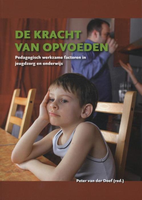 De kracht van opvoeden 9789088503375, Boeken, Studieboeken en Cursussen, Gelezen, Verzenden