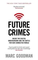 Future Crimes 9780552170802 Marc Goodman, Boeken, Verzenden, Gelezen, Marc Goodman