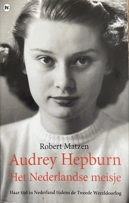Audrey Hepburn Het Nederlandse meisje 9789044359985, Boeken, Overige Boeken, Gelezen, Verzenden