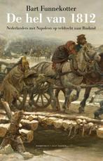 De hel van 1812 9789035139503 Bart Funnekotter, Boeken, Verzenden, Gelezen, Bart Funnekotter
