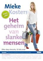 Het geheim van slanke mensen 9789048817467 Mieke Kosters, Verzenden, Zo goed als nieuw, Mieke Kosters