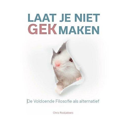 9789078876342 Laat je niet gek maken | Tweedehands, Boeken, Economie, Management en Marketing, Zo goed als nieuw, Verzenden