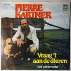 Pierre Kartner - Vraag t aan de dieren - Single, Verzenden, Nieuw in verpakking