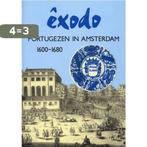 ÃŠxodo: Portugezen in Amsterdam 1600-1680 9789067071680, Verzenden, Zo goed als nieuw, Renee Kistemaker