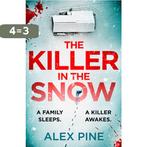 DI James Walker series-The Killer in the Snow 9780008453381, Verzenden, Gelezen, Alex Pine