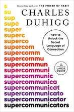 Supercommunicators 9780593862063 Charles Duhigg, Verzenden, Gelezen, Charles Duhigg