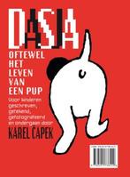 Dasja, oftewel Het leven van een pup 9789491738449, Verzenden, Zo goed als nieuw, Karel apek