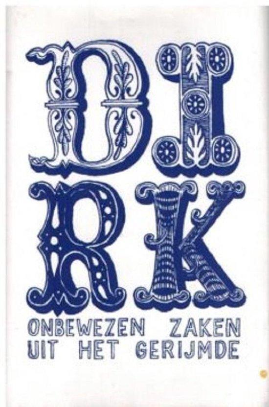 Dirk, onbewezen zaken uit het gerijmde, Boeken, Overige Boeken, Ophalen of Verzenden