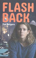 Flashback / Vroege lijsters 9789001799953 Eva Burgers, Boeken, Kinderboeken | Jeugd | onder 10 jaar, Verzenden, Zo goed als nieuw
