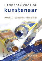 Handboek voor de kunstenaar / Tirion art 9789043912020, Verzenden, Zo goed als nieuw, Ray Smith