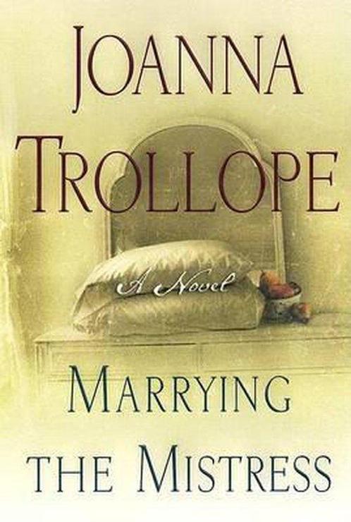 Marrying the Mistress 9780670891504 Joanna Trollope, Boeken, Overige Boeken, Gelezen, Verzenden