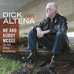 Dick van Altena - Me and Bobby Mc Gee - The hits of Kris Kri, Cd's en Dvd's, Ophalen of Verzenden, Nieuw in verpakking