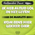 vinyl single 7 inch - De Marlets - K Heb Altijd Lol In ..., Verzenden, Zo goed als nieuw