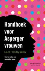 Handboek voor Asperger-vrouwen 9789057123511, Boeken, Verzenden, Gelezen, Liane Holliday Willey