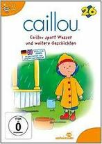 Caillou 26 - Caillou spart Wasser und weitere Geschichten..., Cd's en Dvd's, Gebruikt, Verzenden