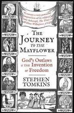The Journey to the Mayflower Gods Outlaws and the Invention, Boeken, Verzenden, Gelezen, Stephen Tomkins