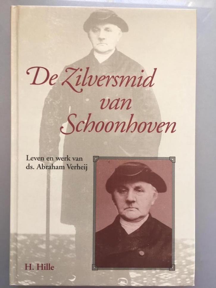 De zilversmid van Schoonhoven 9789033111310 H. Hille, Boeken, Geschiedenis | Wereld, Gelezen, Verzenden