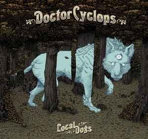cd - Doctor Cyclops - Local Dogs, Cd's en Dvd's, Cd's | Hardrock en Metal, Nieuw in verpakking, Verzenden
