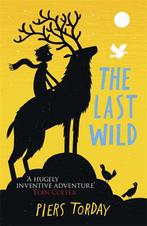 The Last Wild Trilogy: The Last Wild / The Last Wild Trilogy, Verzenden, Gelezen, Piers Torday