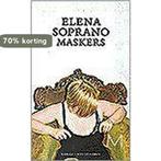 Maskers 9789029055987 Elena Soprano, Verzenden, Gelezen, Elena Soprano