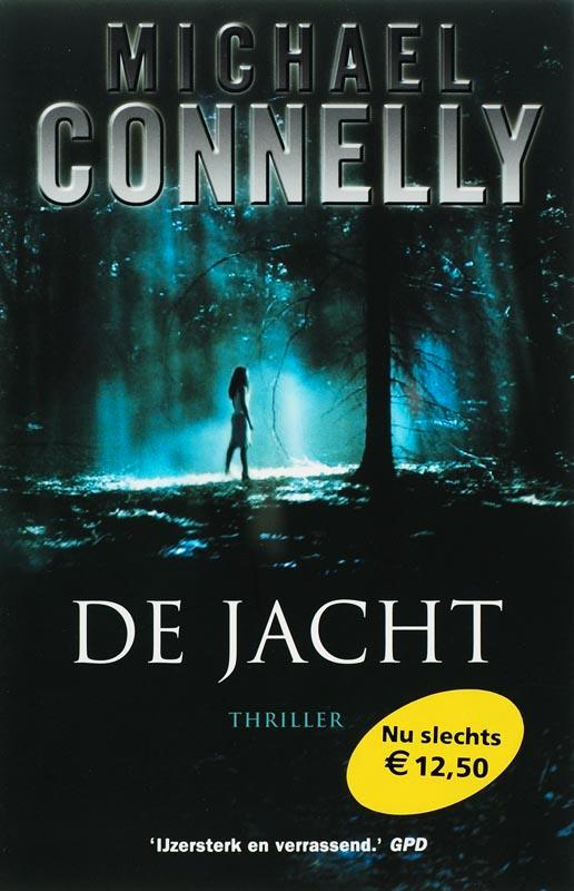 De jacht 9789022543252 Michael Connelly, Boeken, Thrillers, Gelezen, Verzenden
