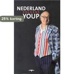 Nederland volgens Youp 9789400402560 Youp van t Hek, Verzenden, Zo goed als nieuw, Youp van 't Hek