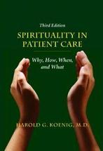 Spirituality in Patient Care: Why, How, When, and What., Boeken, Advies, Hulp en Training, Associate Professor of Psychiatry and Associate Professor of