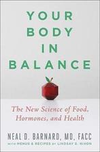 9781538747421 Your Body in Balance The New Science of Foo..., Boeken, Gezondheid, Dieet en Voeding, Verzenden, Nieuw, Neal D Barnard MD