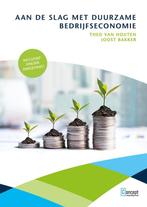 9789055163366 Aan de slag met duurzame bedrijfseconomie, Boeken, Verzenden, Zo goed als nieuw, Joost Bakker