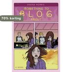 Something to Blog About 9780810994744 Shana Norris, Verzenden, Gelezen, Shana Norris