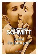 Journal dun amour perdu 9782226443892 Eric-Emmanuel Schmitt, Boeken, Verzenden, Zo goed als nieuw, Eric-Emmanuel Schmitt