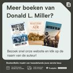 Masters of the air 9789045205830 Donald L. Miller, Boeken, Verzenden, Zo goed als nieuw, Donald L. Miller