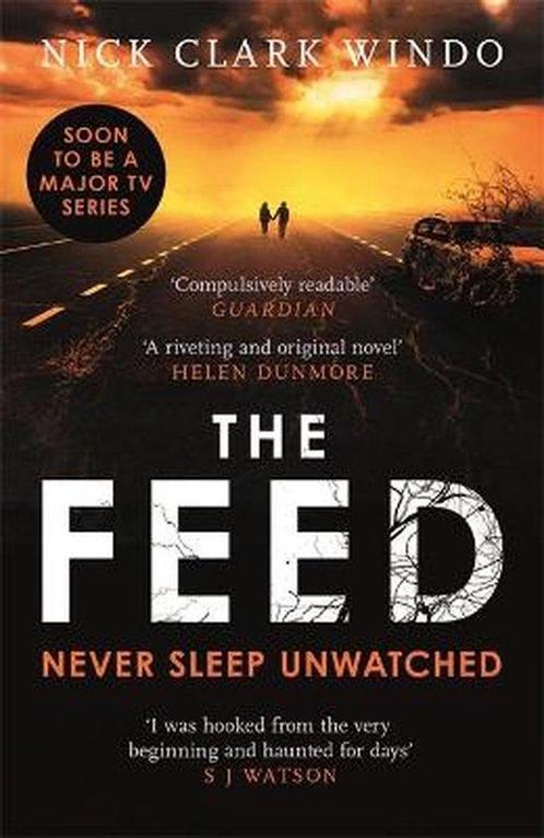 The Feed 9781472241917 Nick Clark Windo, Boeken, Overige Boeken, Zo goed als nieuw, Verzenden