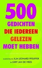 500 Gedichten die iedereen gelezen moet hebben |, Boeken, Zo goed als nieuw, PFEIJFFER, Ilja Leonard [samenst.] & DE VRIES, Gert Jan