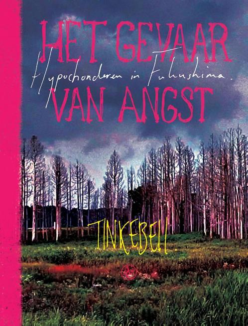 Het gevaar van angst 9789045034751 Tinkebell., Boeken, Politiek en Maatschappij, Gelezen, Verzenden