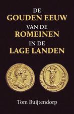 9789401917193 De gouden eeuw van de Romeinen in de Lage L..., Boeken, Studieboeken en Cursussen, Verzenden, Gelezen, Tom Buijtendorp