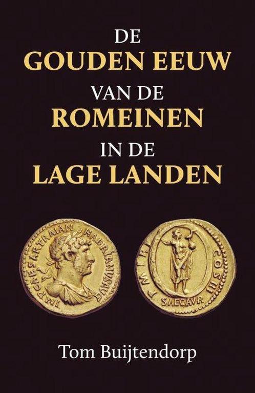 9789401917193 De gouden eeuw van de Romeinen in de Lage L..., Boeken, Studieboeken en Cursussen, Gelezen, Verzenden