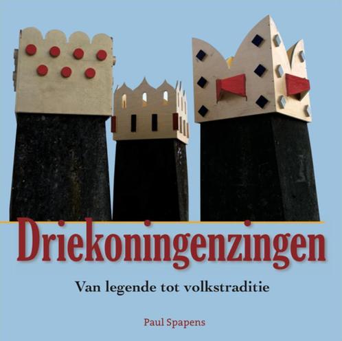 Driekoningenzingen 9789079399369 Paul Spapens, Boeken, Politiek en Maatschappij, Zo goed als nieuw, Verzenden