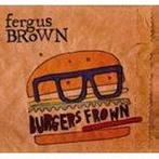 cd digi - Fergus Brown - Burgers Frown, Verzenden, Zo goed als nieuw